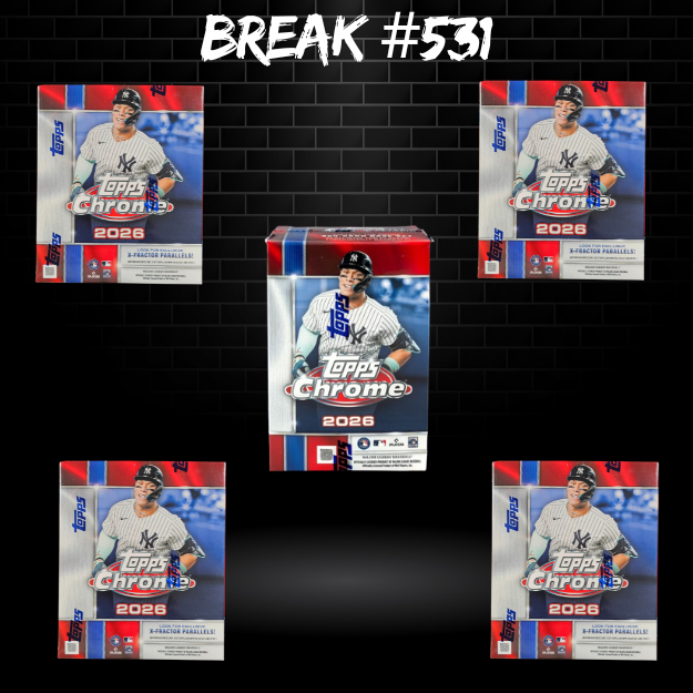 Break #531 2026 Topps Chrome Baseball Mixer